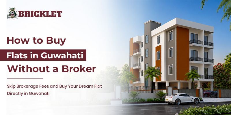 How to Buy Flats in Guwahati Without a Broker